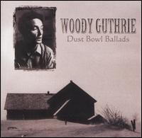 Woody Guthrie - Dust Bowl Ballads [Buddha]